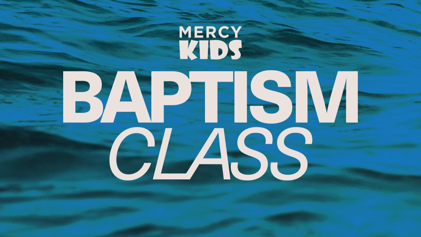 Mercy Kids Baptism Class