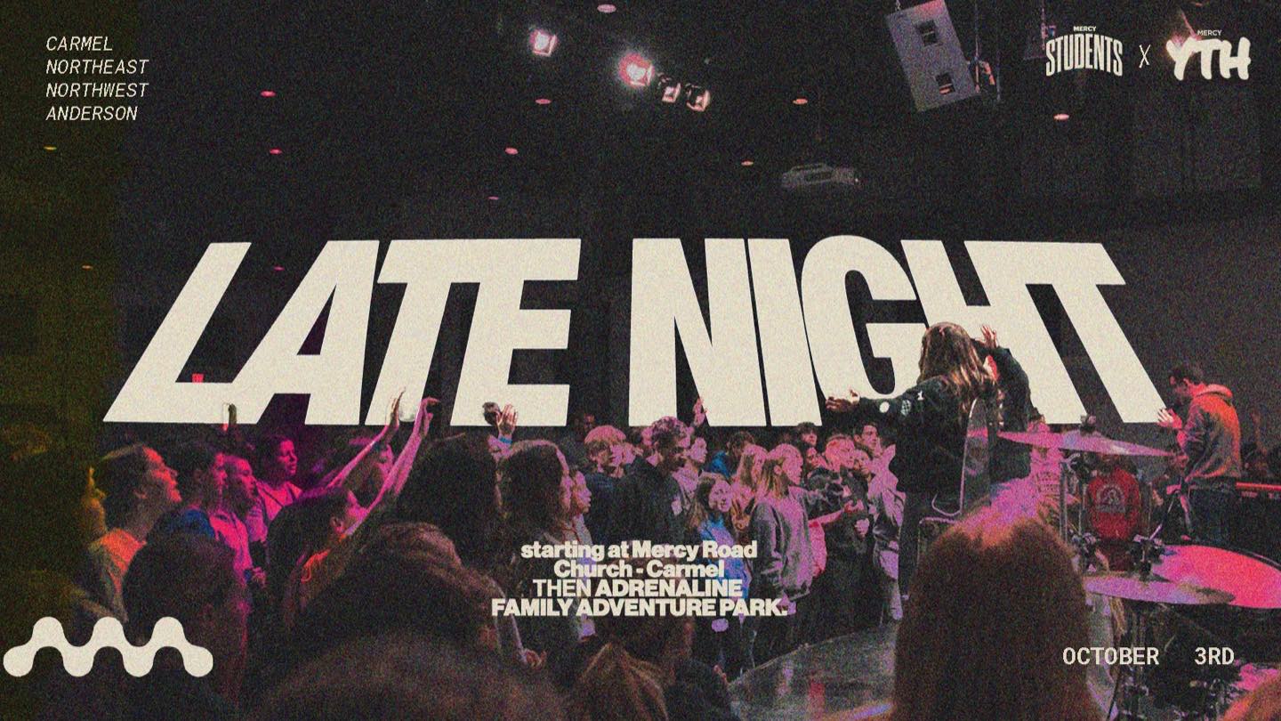 Mercy Youth Late Night